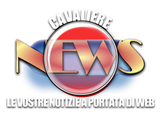 CAVALIERENEWS le vostre notizie a portata di web